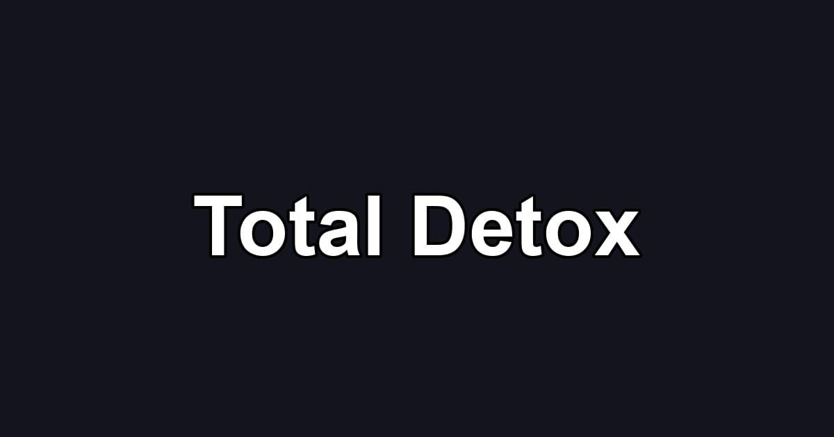 Total Detox