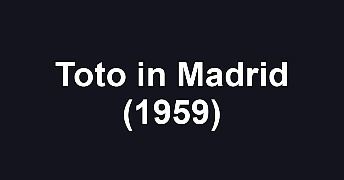 Toto in Madrid (1959)