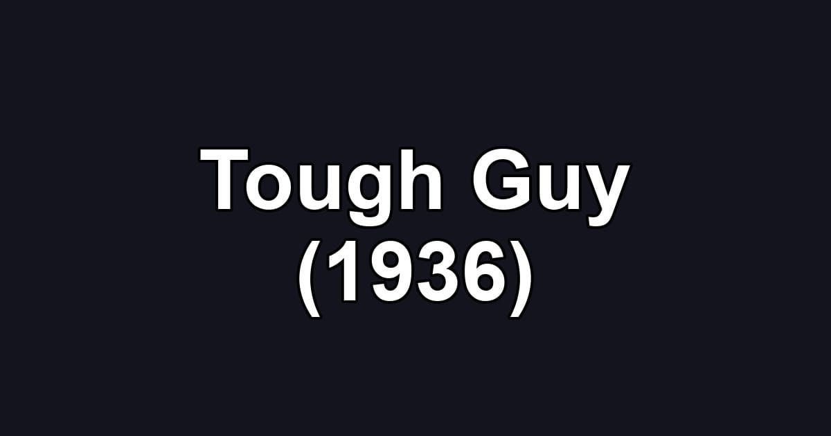 Tough Guy (1936)