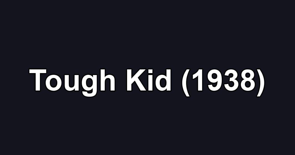 Tough Kid (1938)