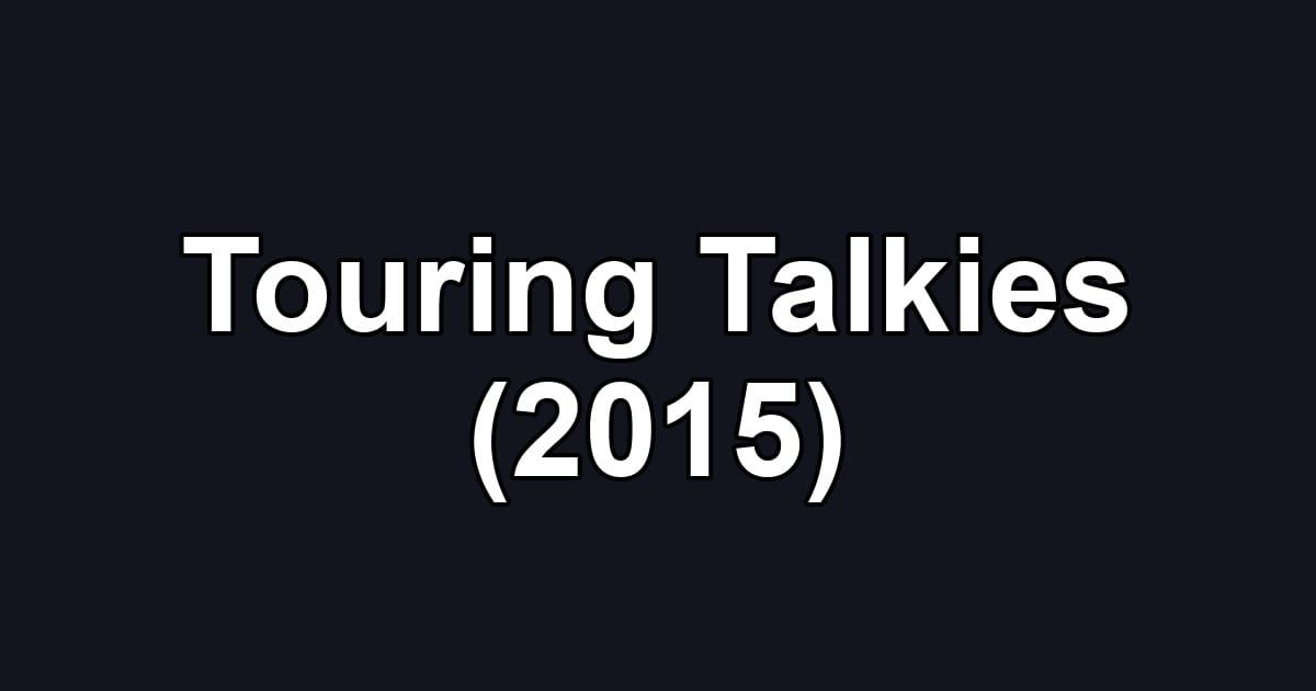 Touring Talkies (2015)