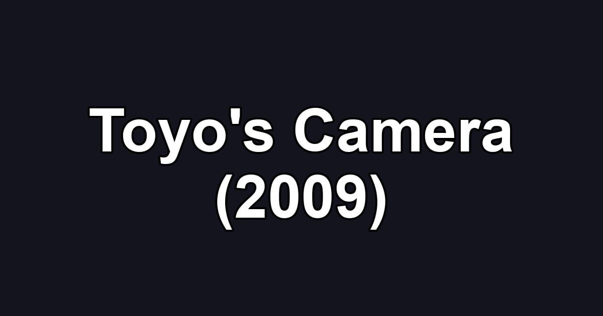 Toyo's Camera (2009)