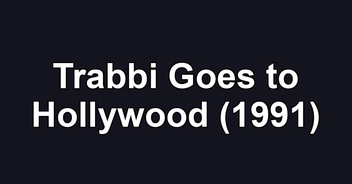 Trabbi Goes to Hollywood (1991)