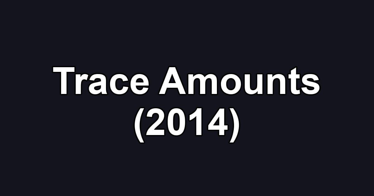 Trace Amounts (2014)