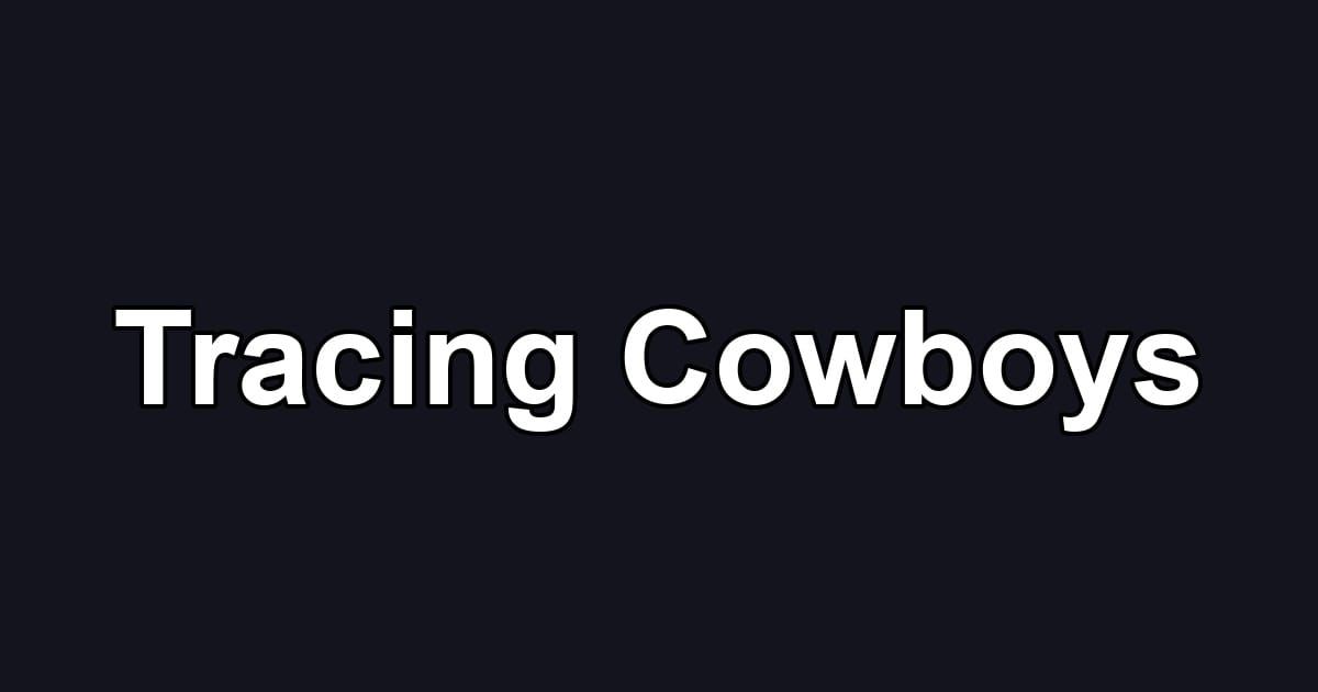Tracing Cowboys