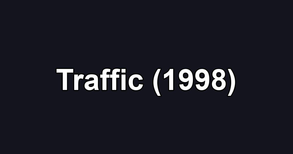 Traffic (1998)