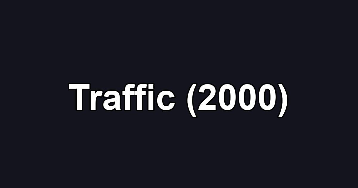 Traffic (2000)
