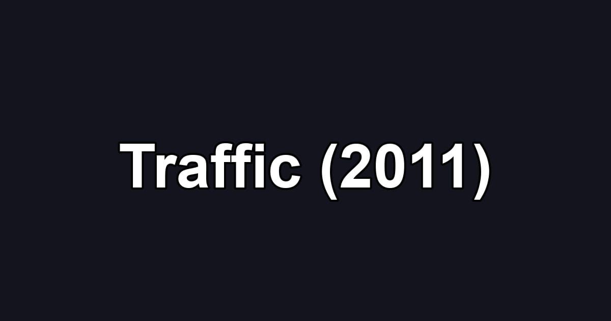 Traffic (2011)
