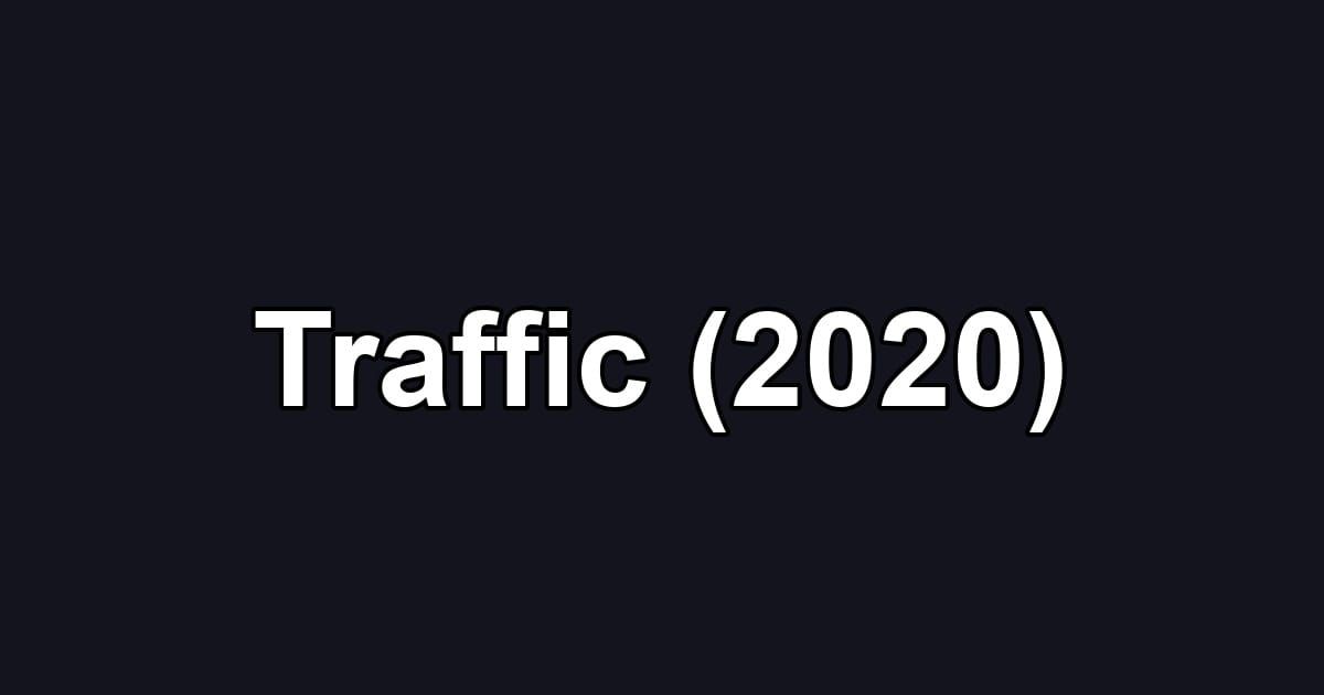 Traffic (2020)
