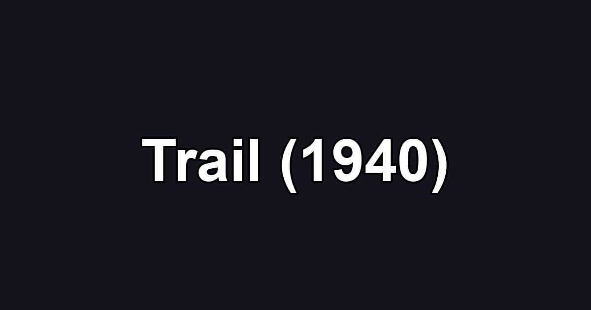 Trail (1940)