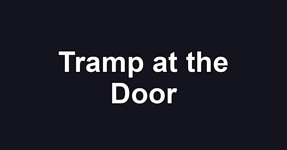 Tramp at the Door
