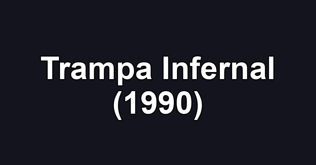 Trampa Infernal (1990)
