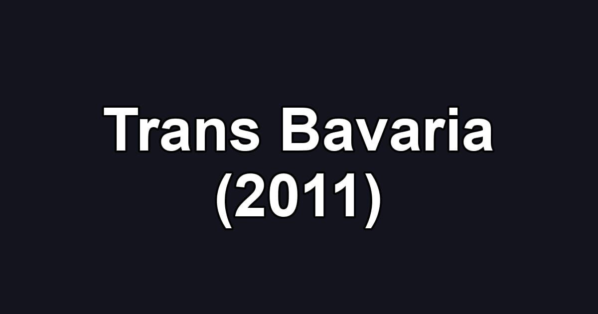 Trans Bavaria (2011)