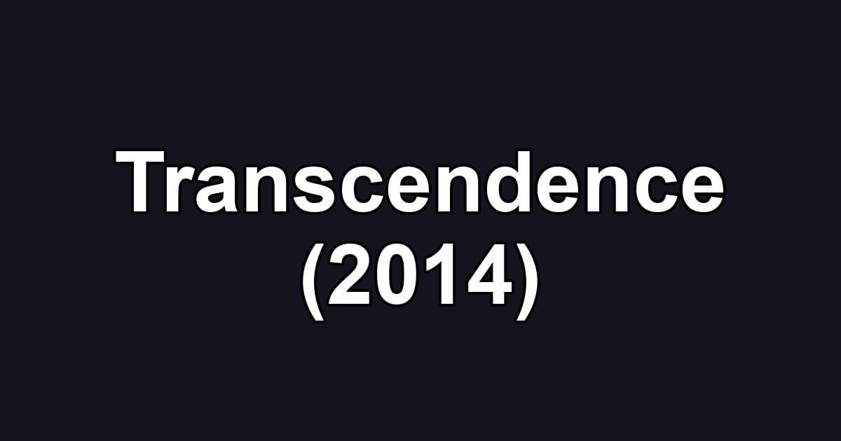 Transcendence (2014)