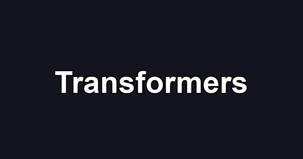 Transformers