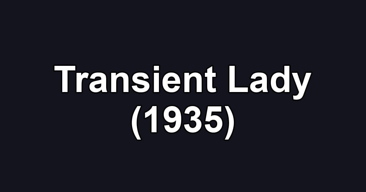 Transient Lady (1935)