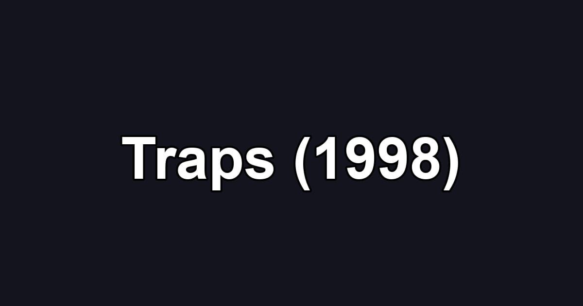 Traps (1998)