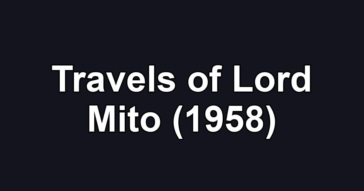 Travels of Lord Mito (1958)