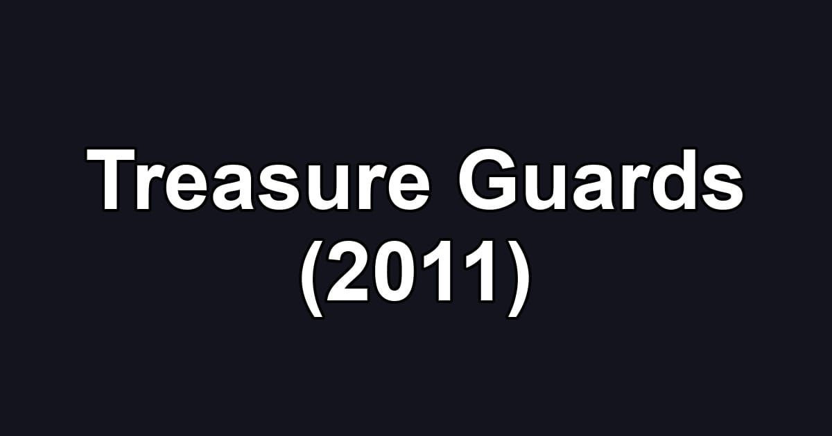 Treasure Guards (2011)