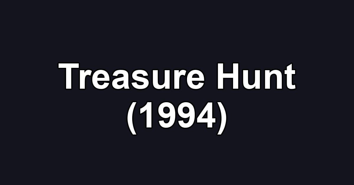 Treasure Hunt (1994)