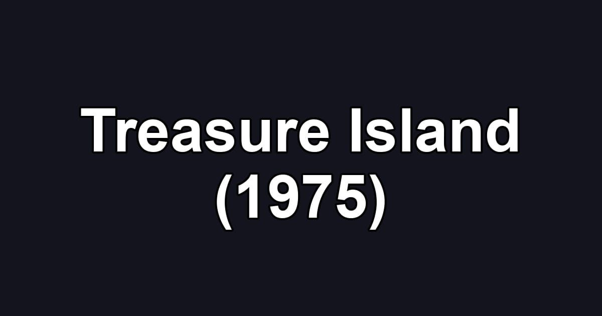 Treasure Island (1975)