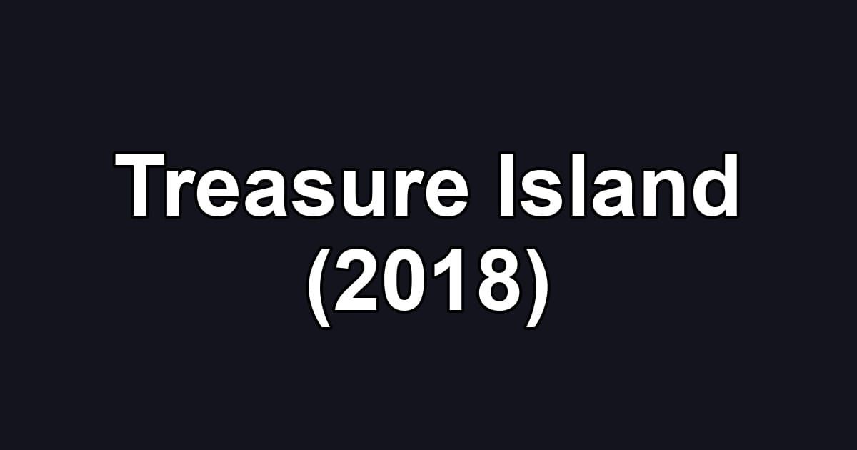 Treasure Island (2018)