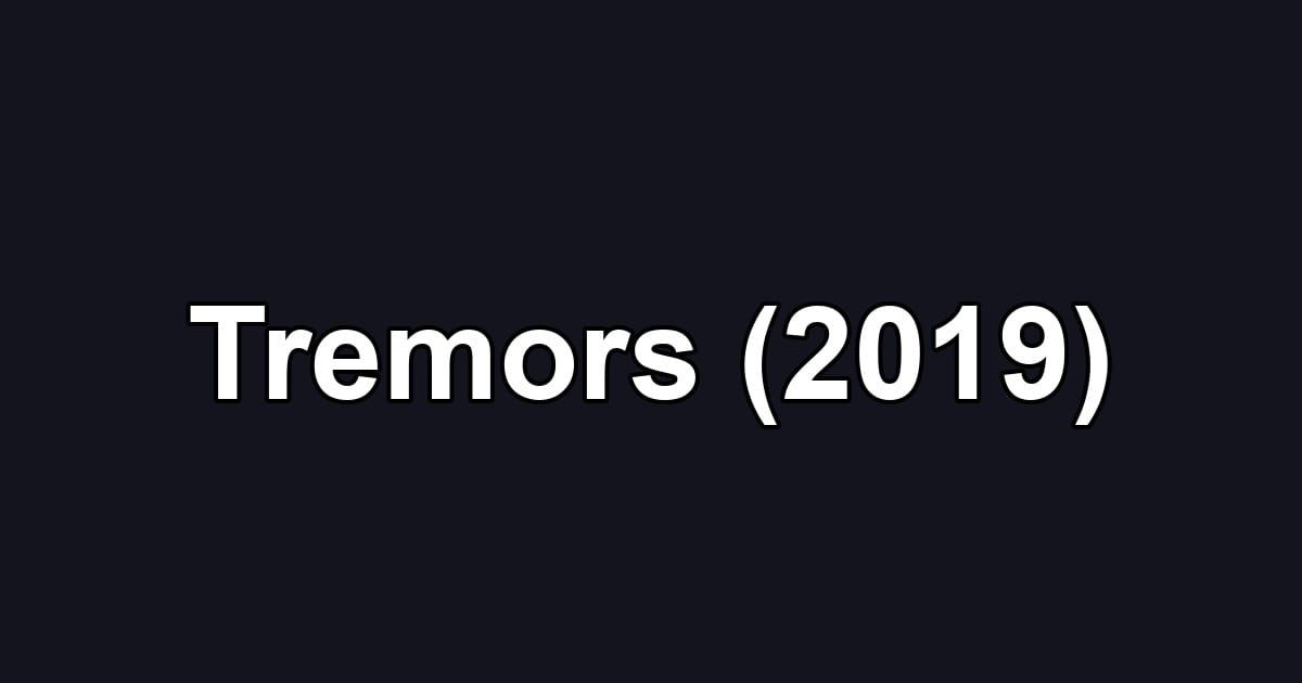 Tremors (2019)