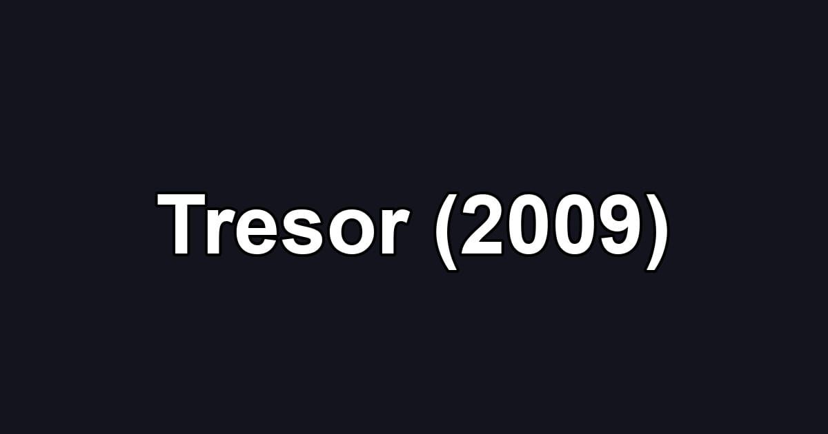 Tresor (2009)