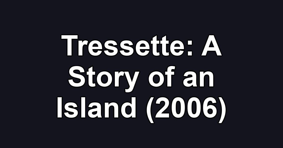 Tressette: A Story of an Island (2006)