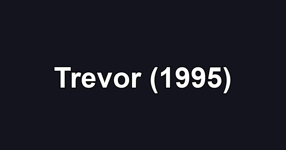 Trevor (1995)