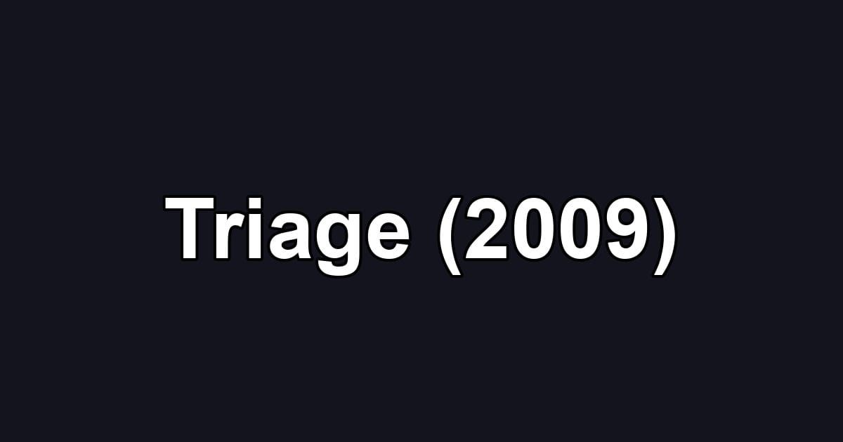 Triage (2009)