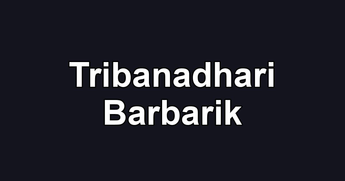 Tribanadhari Barbarik
