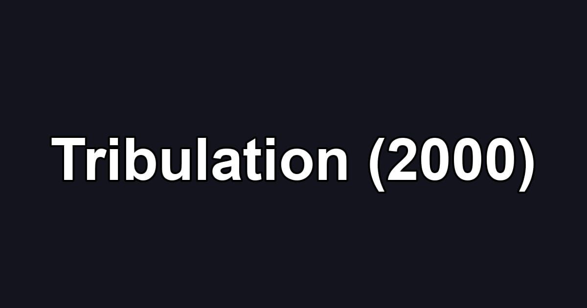 Tribulation (2000)