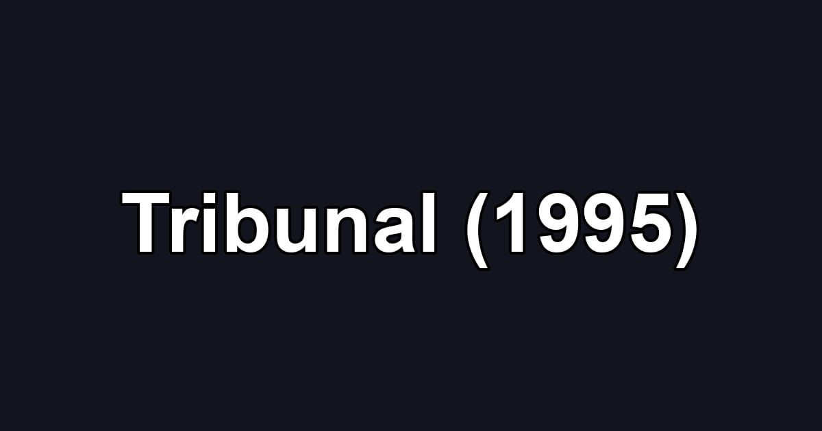 Tribunal (1995)