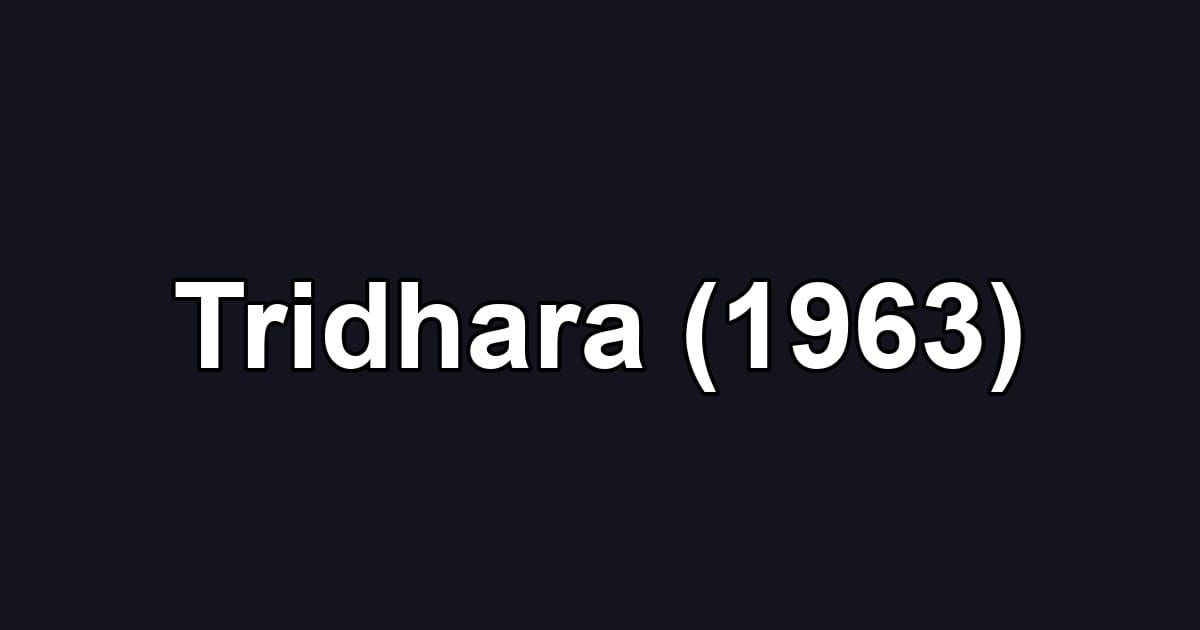 Tridhara (1963)
