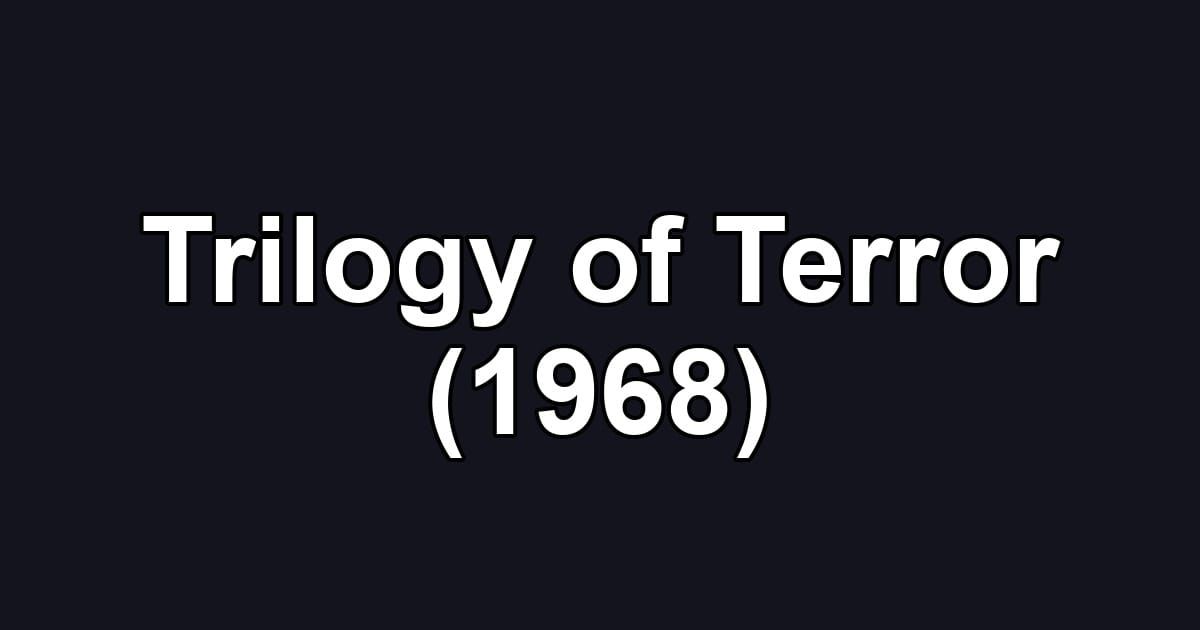 Trilogy of Terror (1968)