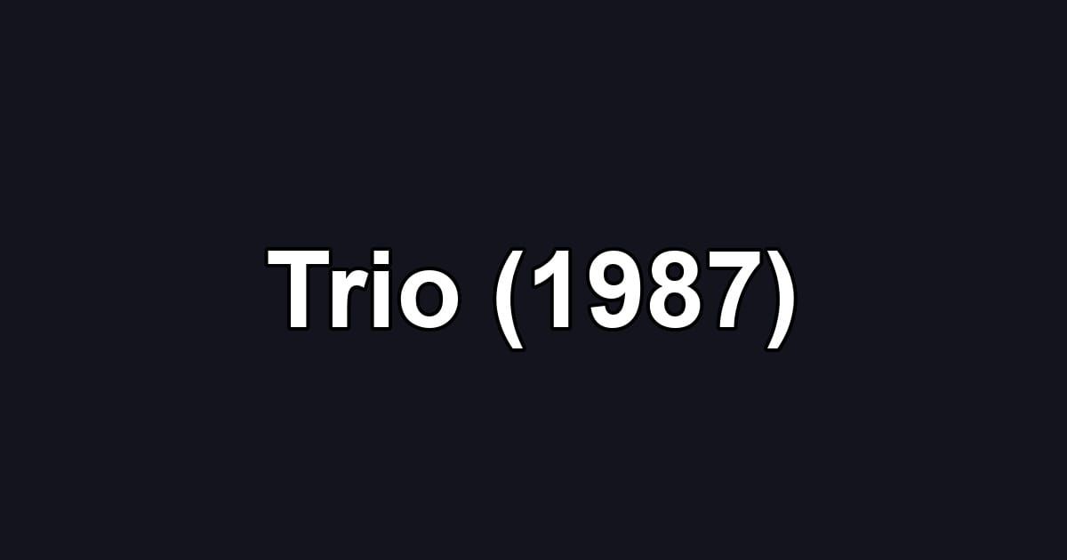Trio (1987)
