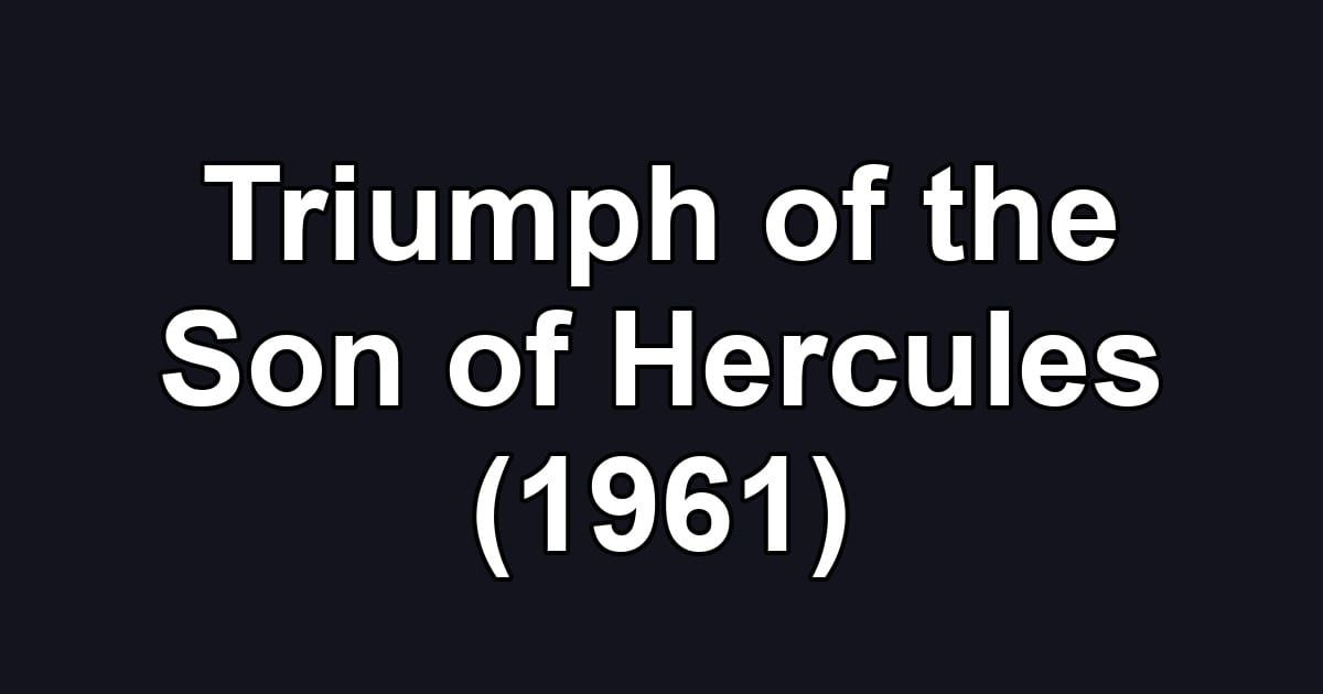 Triumph of the Son of Hercules (1961)