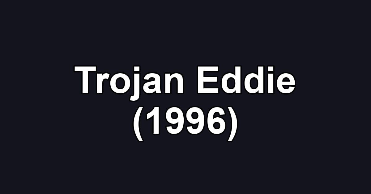 Trojan Eddie (1996)