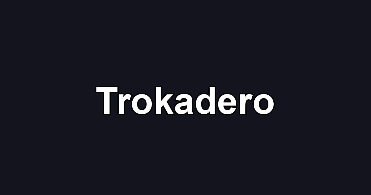 Trokadero