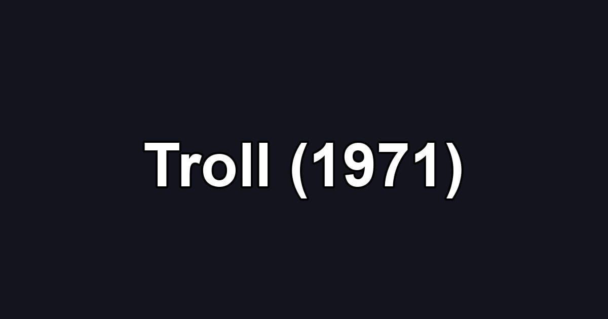 Troll (1971)