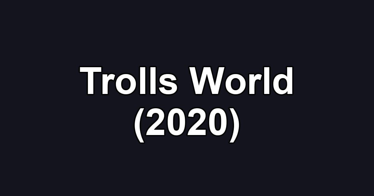 Trolls World (2020)