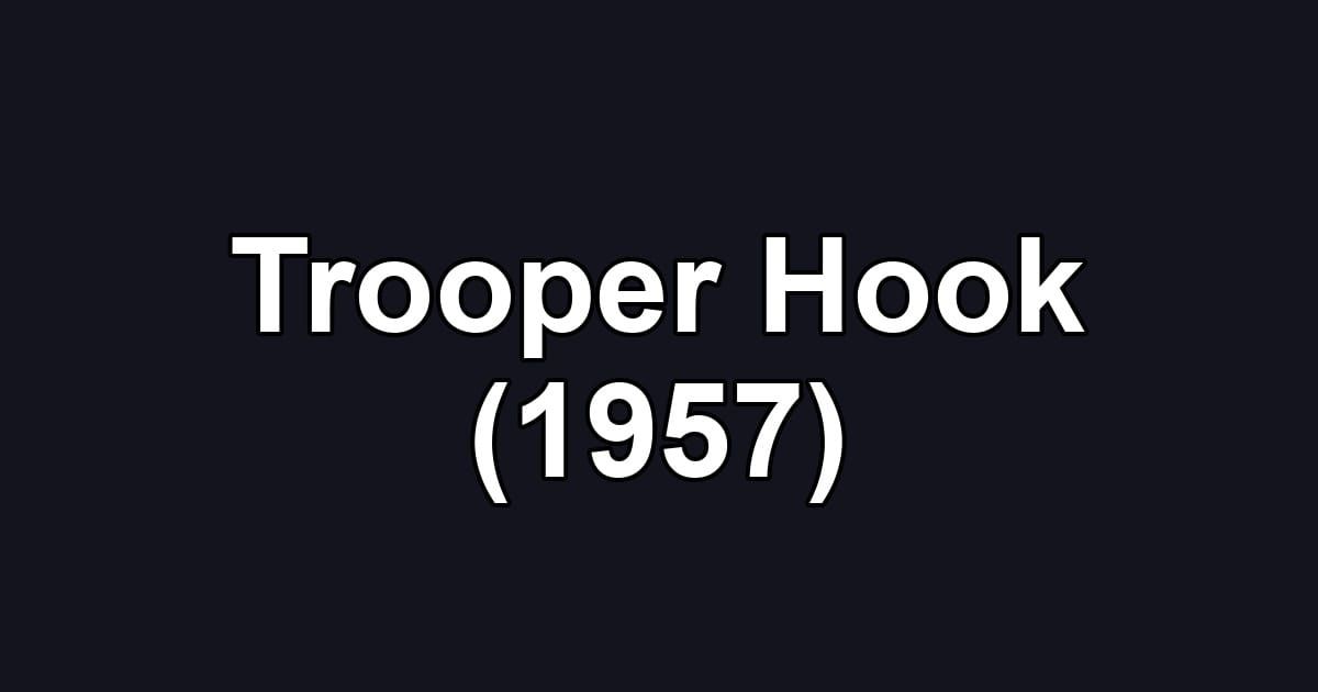 Trooper Hook (1957)