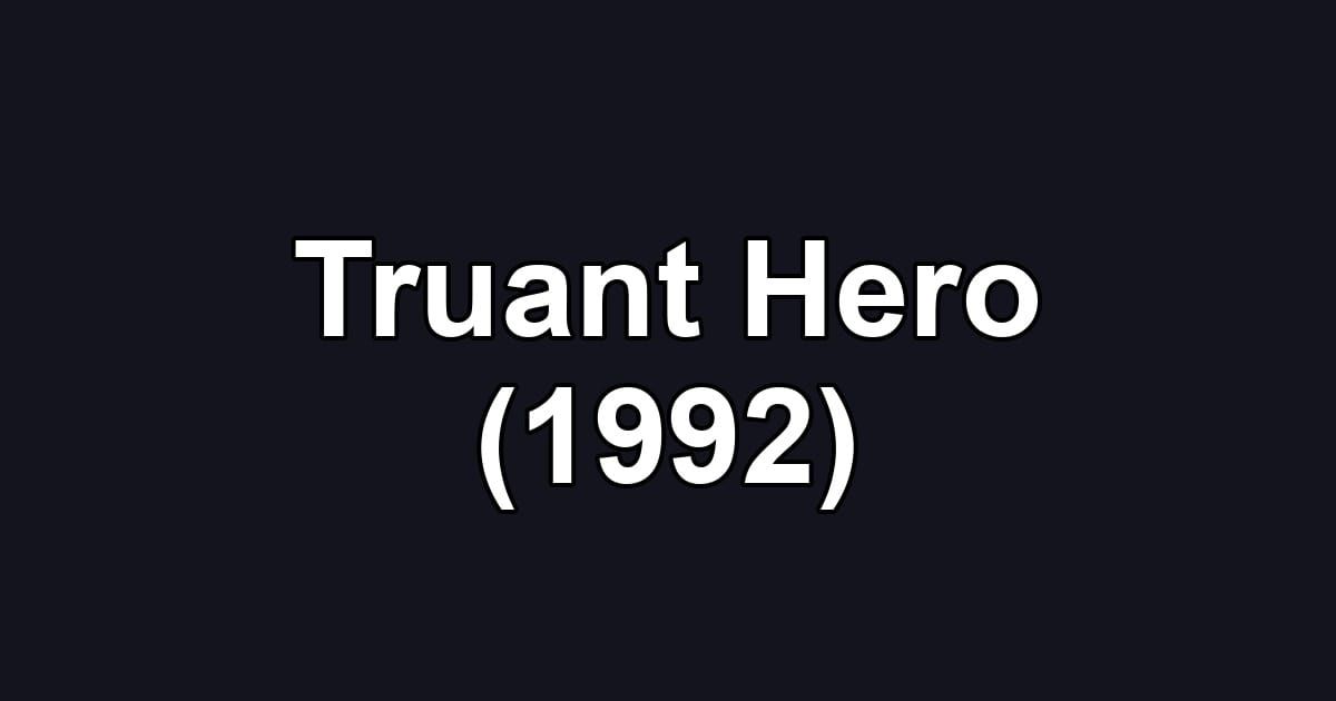 Truant Hero (1992)