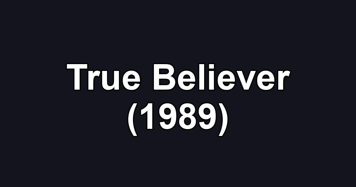 True Believer (1989)