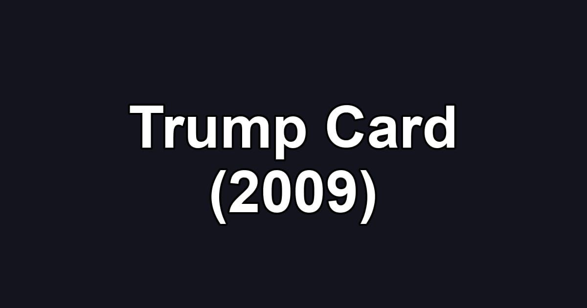 Trump Card (2009)