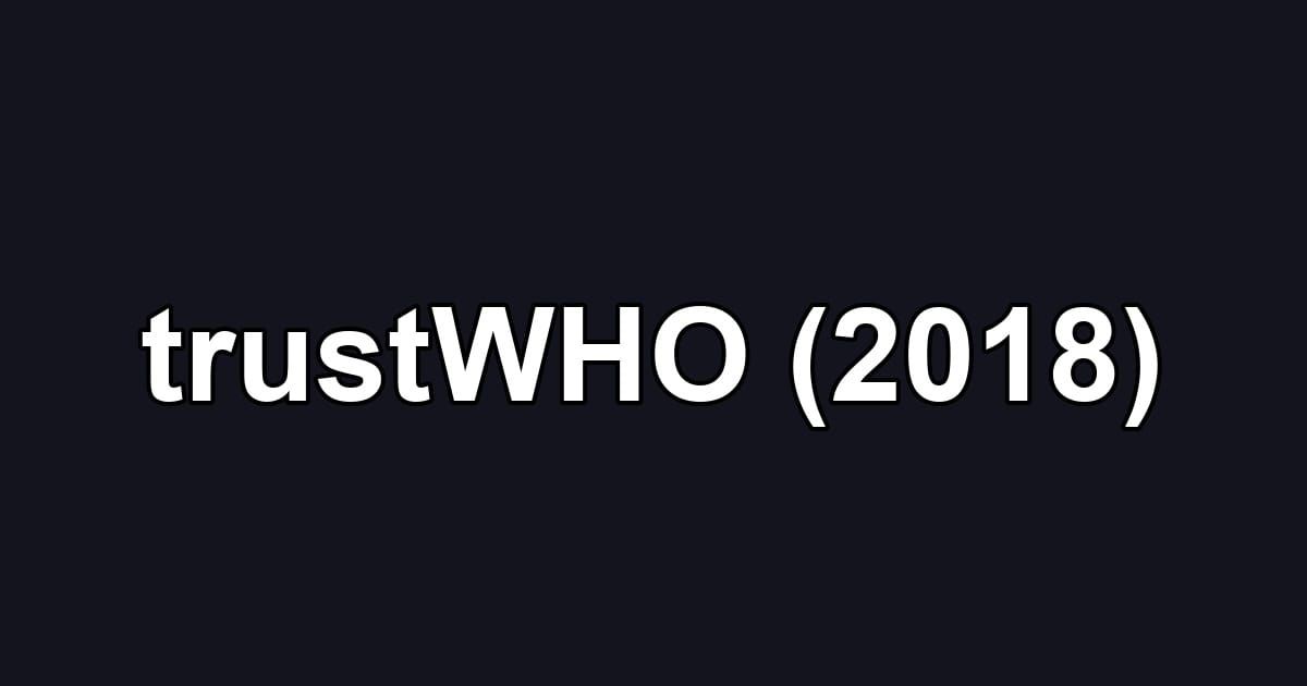trustWHO (2018)