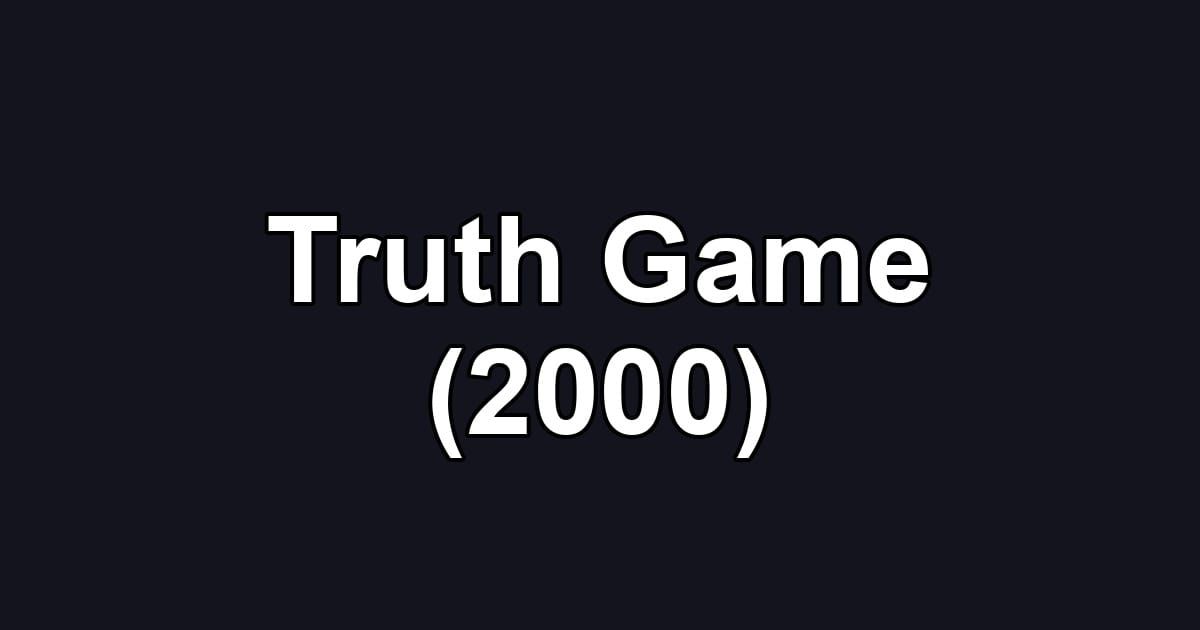 Truth Game (2000)