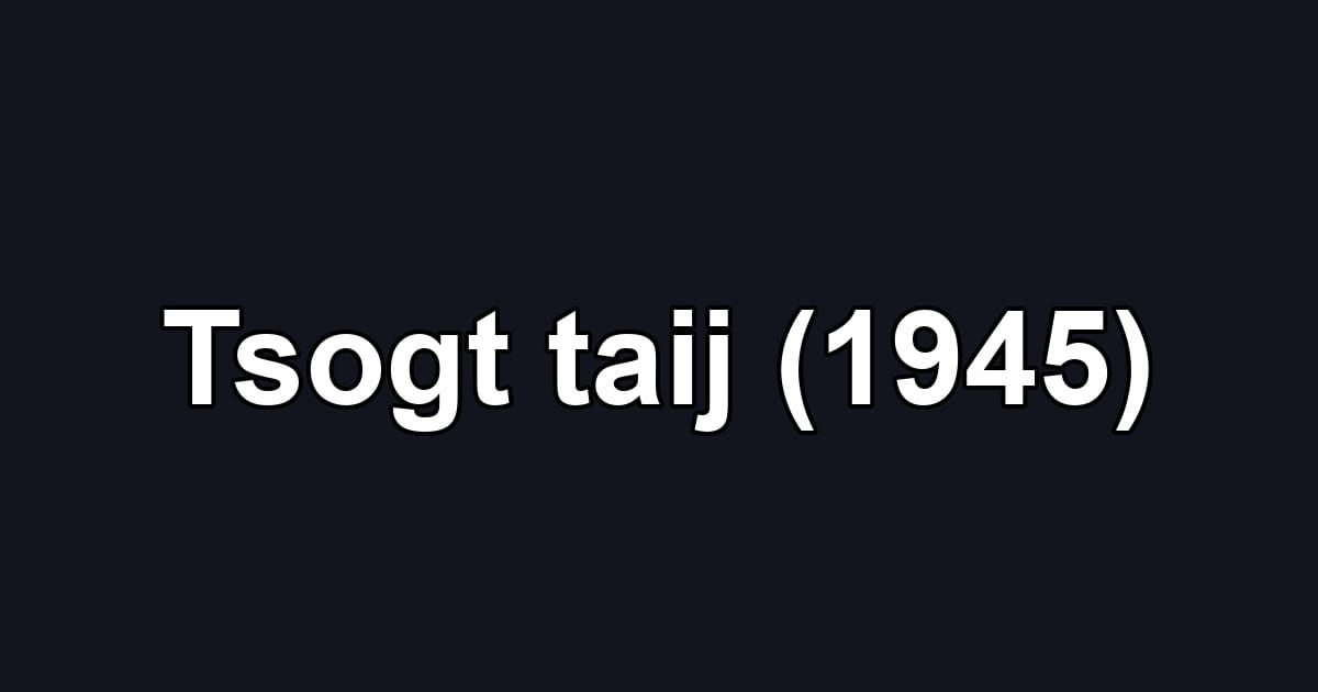 Tsogt taij (1945)