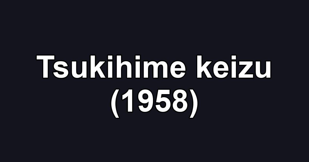 Tsukihime keizu (1958)
